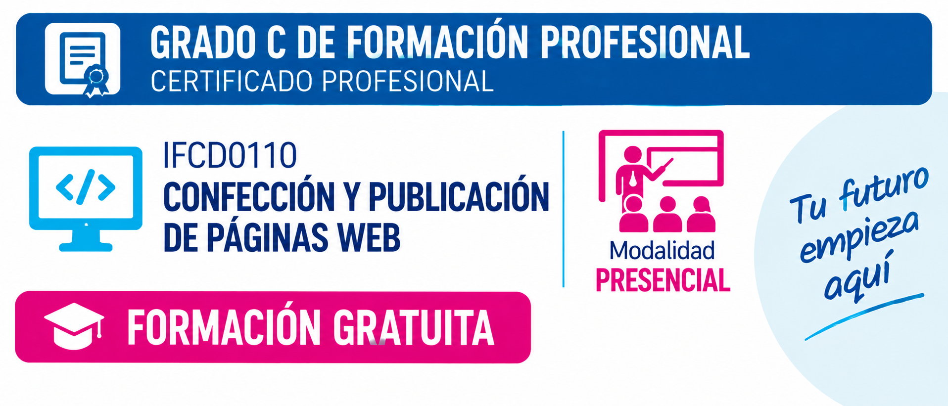 Imagen del curso CERTIFICADO PROFESIONAL IFCD0110 - CONFECCIÓN Y PUBLICACIÓN DE PÁGINAS WEB